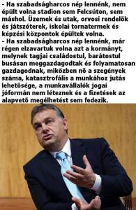 Orbán: Ha szabadságharcos nép lennénk, ....